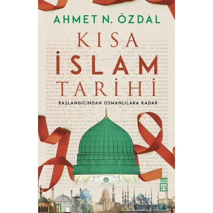 KISA İSLAM TARİHİ - TİMAŞ