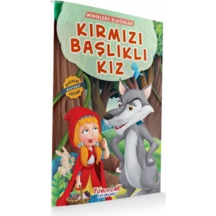KIRMIZI BAŞLIKLI KIZ - YUMURCAK YAYINLARI