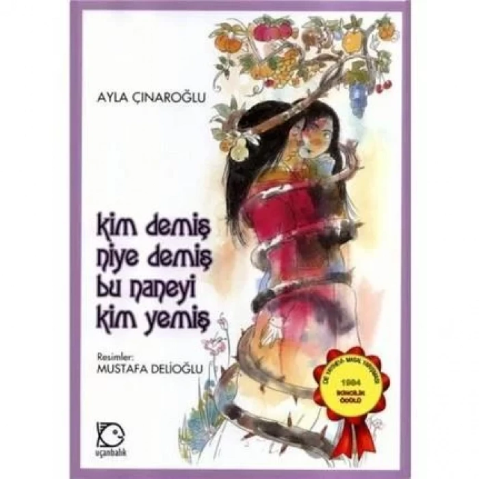 KİM DEMİŞ NİYE DEMİŞ BU NANEYİ KİM YEMİŞ - UÇANBAL