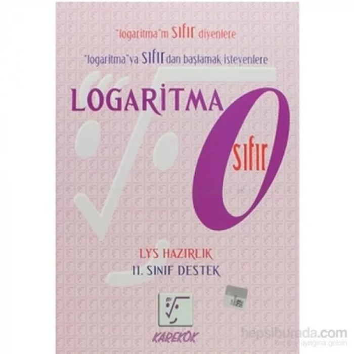 KAREKÖK LOGARİTMA SIFIR