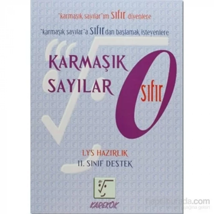 KAREKÖK KARMAŞIK SAYILAR SIFIR