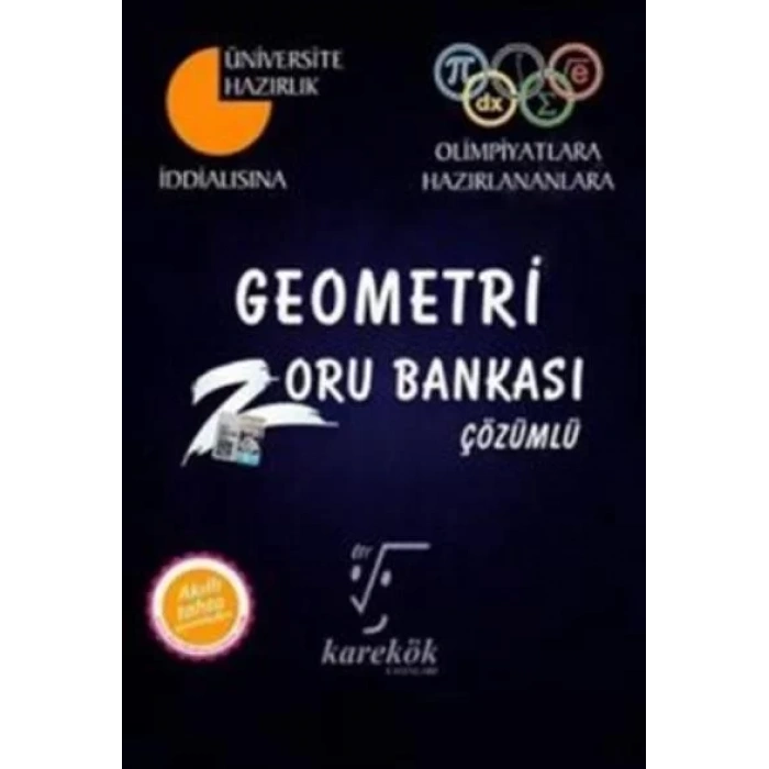 KAREKÖK GEOMETRİ ÇÖZÜMLÜ ZORU BANKASI İDDİALISINA