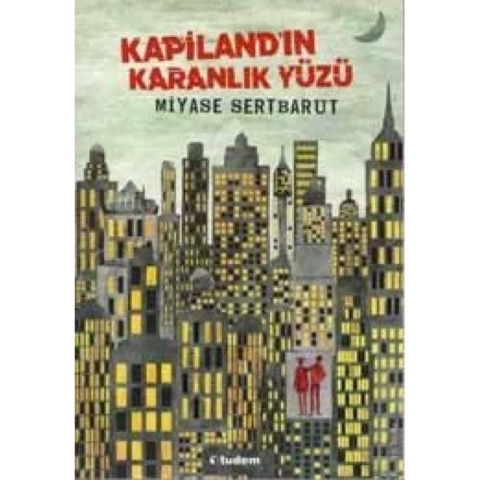 KAPİLANDIN KARANLIK YÜZÜ - TUDEM