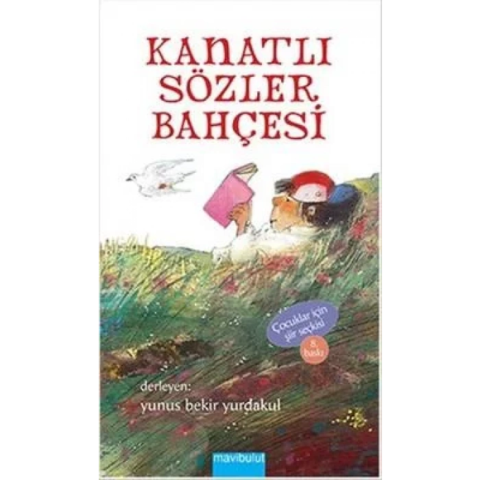 KANATLI SÖZLER BAHÇESİ - MAVİBULUT YAYINLARI