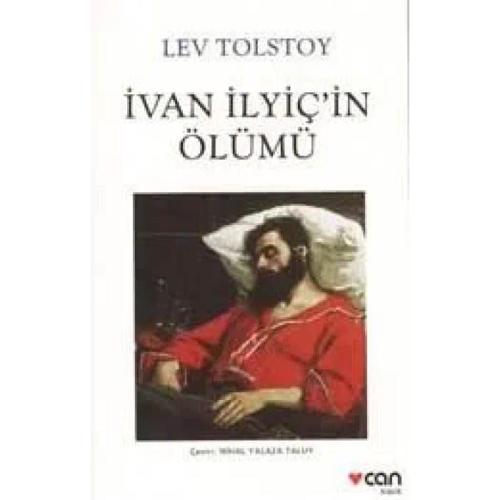 İVAN İLYİÇİN ÖLÜMÜ - CAN
