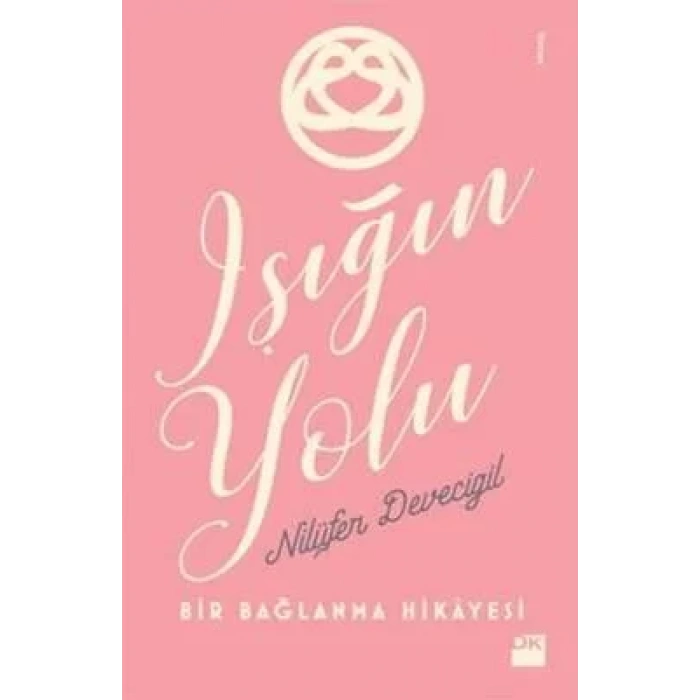 IŞIĞIN YOLU - DOĞAN