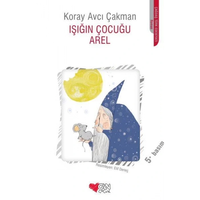 IŞIĞIN ÇOCUĞU AREL - CAN