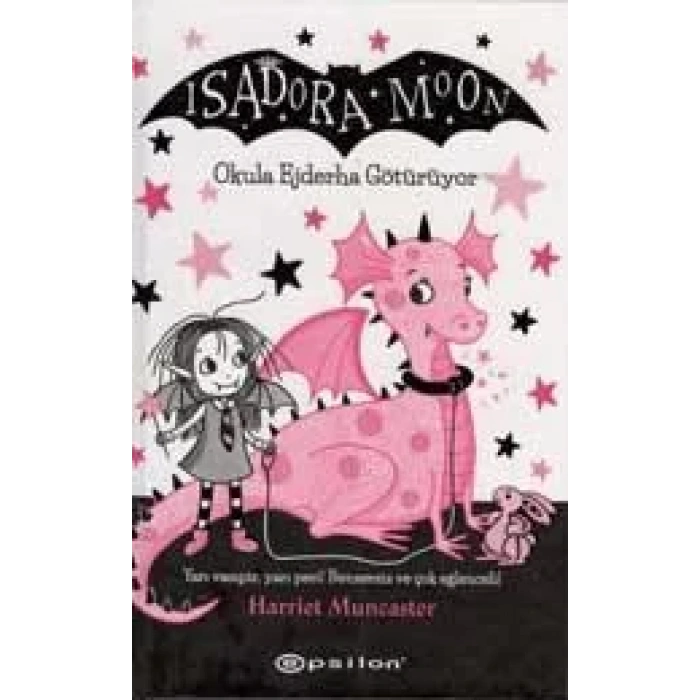 ISADORA MOON OKULA EJDERHA GÖTÜRÜYOR - EPSİLON