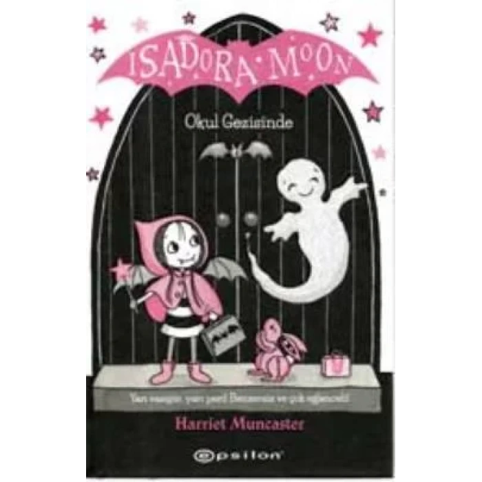 ISADORA MOON OKUL GEZİSİNDE - EPSİLON