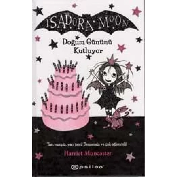 ISADORA MOON DOĞUM GÜNÜNÜ KUTLUYOR(CİLTİ)- EPSİLON