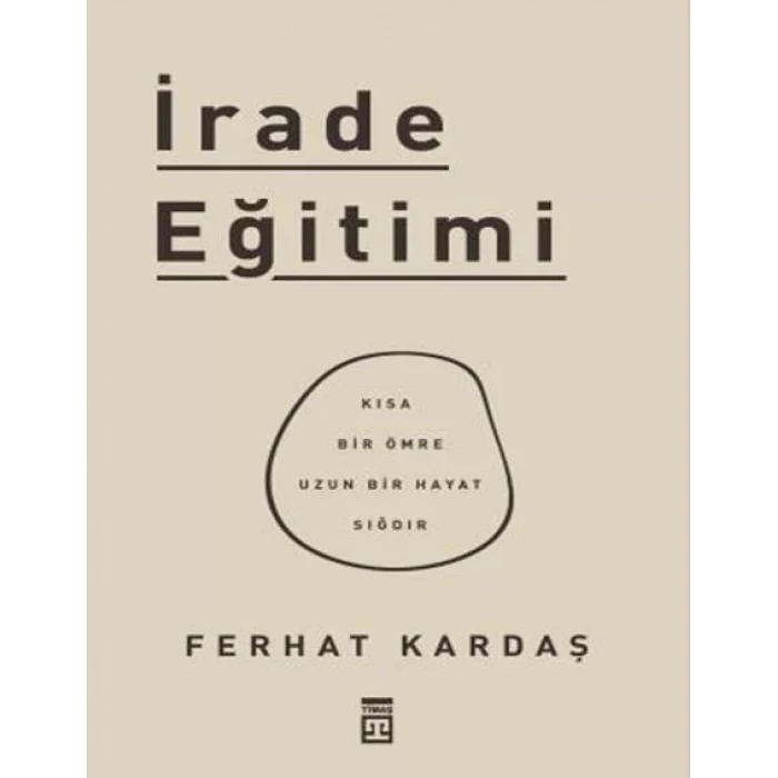 İRADE EĞİTİMİ - TİMAŞ