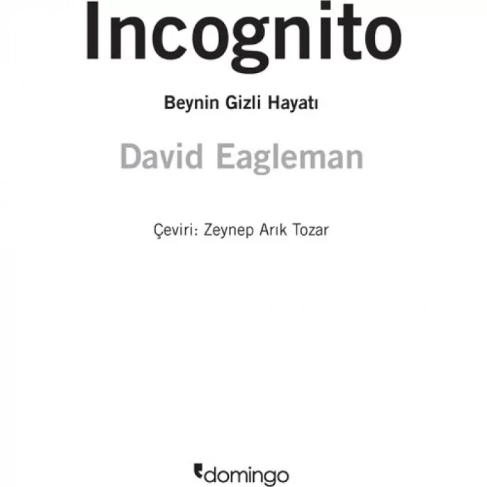 INCOGNITO BEYNİN GİZLİ HAYATI - DOMİNGO