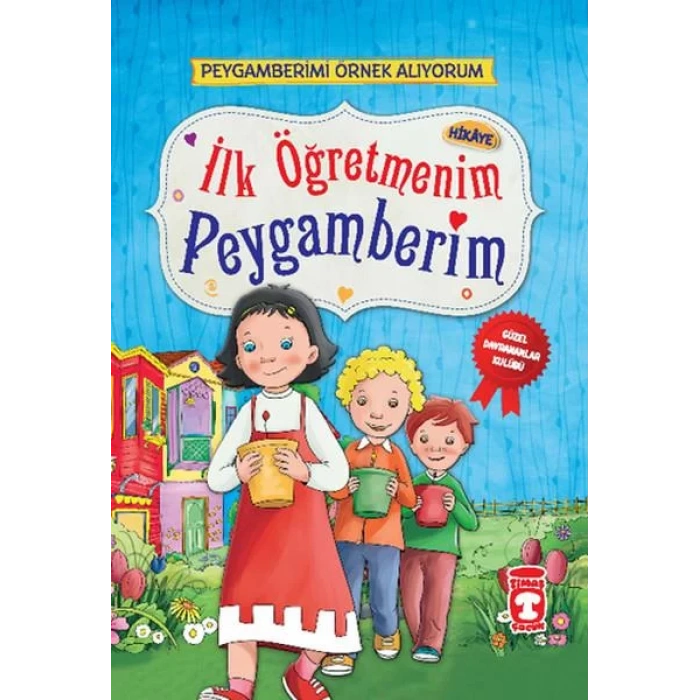 İLK ÖĞRETMENİM PEYGAMBERİM - TİMAŞ
