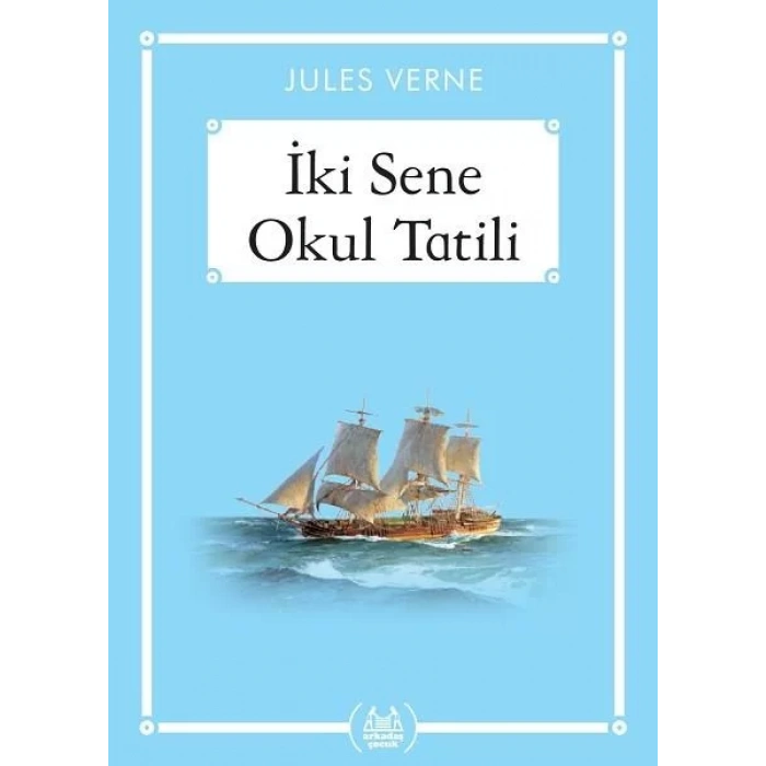İKİ SENE OKUL TATİLİ (CEP BOY) - ARKADAŞ