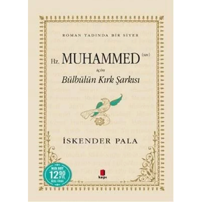 HZ. MUHAMED İÇİN BÜLBÜLÜN KIRK ŞARKISI (MİDİ BOY)