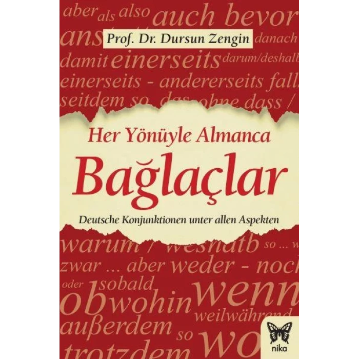 HER YÖNÜYLE BAĞLAÇLAR - NİKA