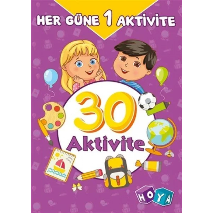 HER GÜNE BİR AKTİVİTE 30 AKTİVİTE - HOYA