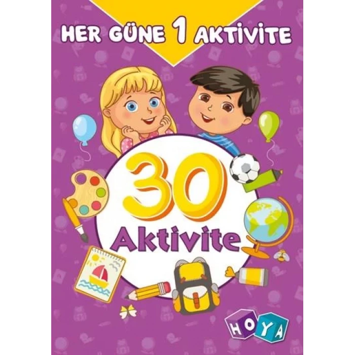 HER GÜNE BİR AKTİVİTE 30 AKTİVİTE - HOYA