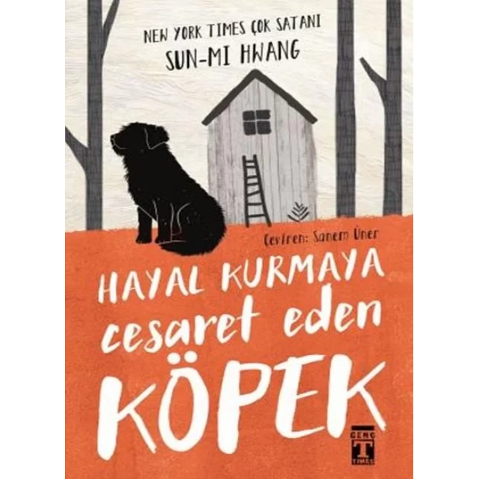 HAYAL KURMAYA CESARET EDEN KÖPEK - TİMAŞ