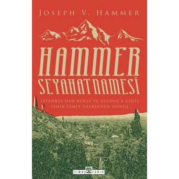 HAMMER SEYEHATNAMESİ - TİMAŞ