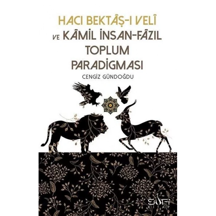 HACI BEKTAŞI VELİ VE KAMİL İNSAN FAZIL TOPLUM PARA