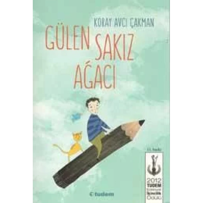 GÜLEN SAKIZ AĞACI - TUDEM