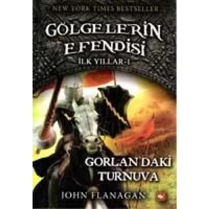 GÖLGELERİN EFENDİSİ İLK YILLAR 1 GORLANDAKİ TURNUV
