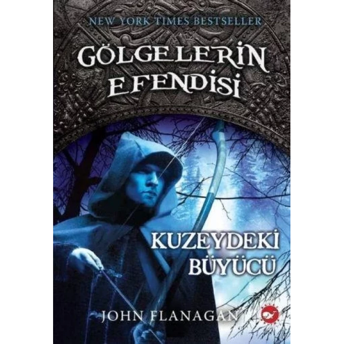 GÖLGELERİN EFENDİSİ 5 KUZEYDEKİ BÜYÜCÜ-BEYAZ BALİN