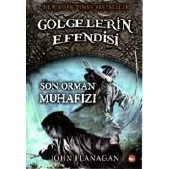 GÖLGELERİN EFENDİSİ 12 SON ORMAN MUHHAFIZI