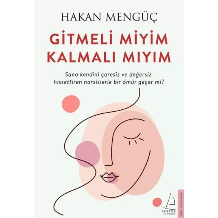 GİTMELİ MİYİM KALMALI MIYIM - DESTEK