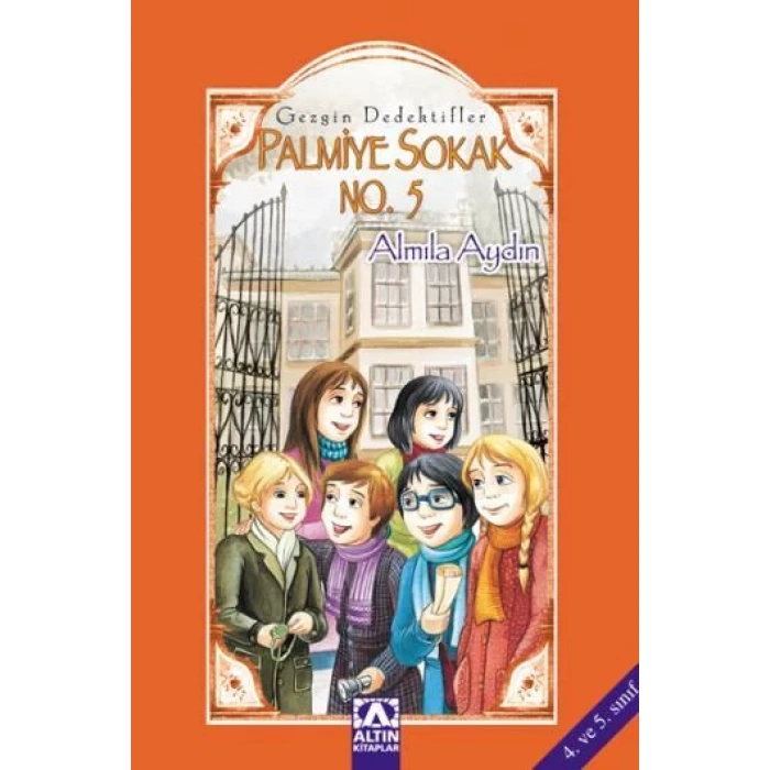 GEZGİN DEDEKTİFLER PALMİYE SOKAK NO 5 - ALTIN