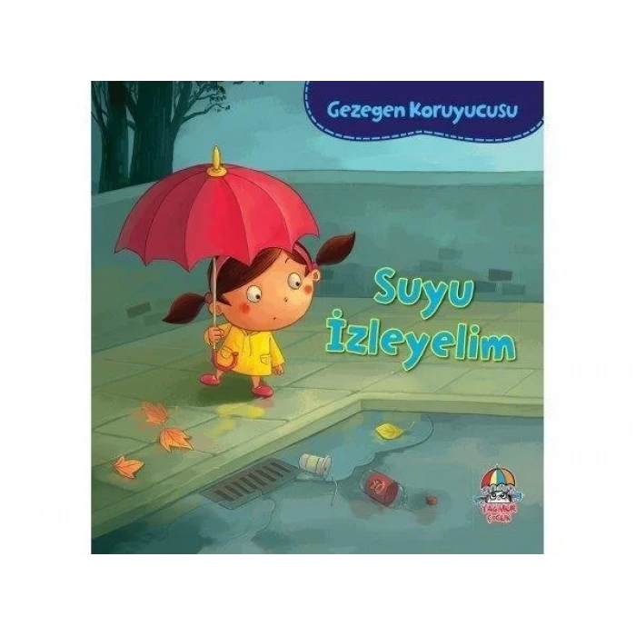 GEZEGEN KORUYUCUSU SUYU İZLEYELİM - YAĞMUR