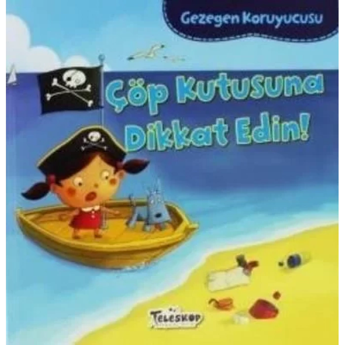 GEZEGEN KORUYUCUSU ÇÖP KUTUSUNA DİKKAT EDİN