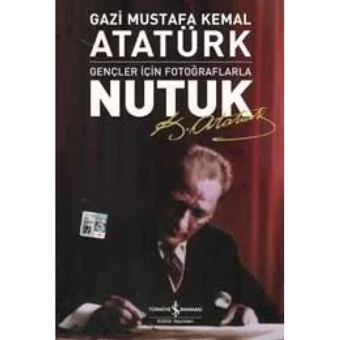 GENÇLER İÇİN FOTOĞRAFLARLA NUTUK - İŞ BANKASI