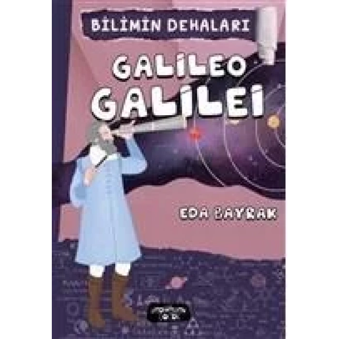 GALİLEO GALİLEİ BİLİMİN DEHALARI - YEDİVEREN