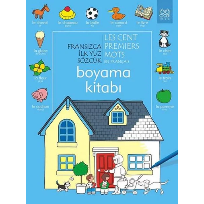 FRANSIZCA İLK 100 SÖZCÜK BOYAMA - 1001 ÇİÇEK