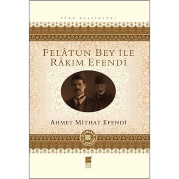 FELATUN BEY İLE RAKIM EFENDİ - BİLGE KÜLTÜR
