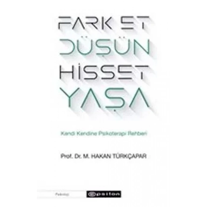 FARK ET DÜŞÜN HİSSET YAŞA - EPSİLON