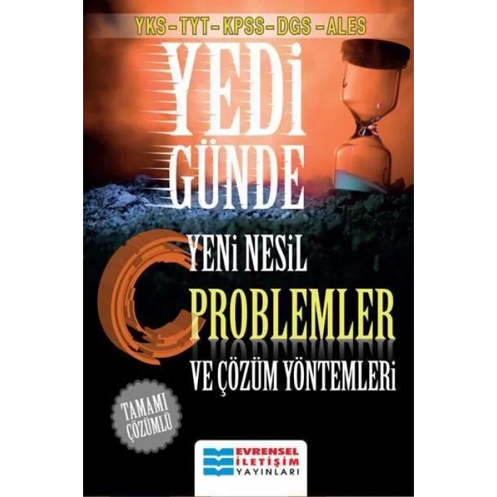 EVRENSEL YEDİ GÜNDE YENİ NESİL PROBLEMLER