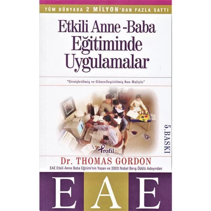 ETKİLİ ANNE BABA EĞİTİMİNDE UYGULAMALAR - PROFİL