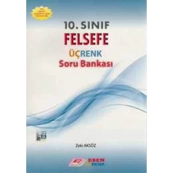ESEN 10.SINIF ÜÇRENK FELSEFE SORU BANKASI