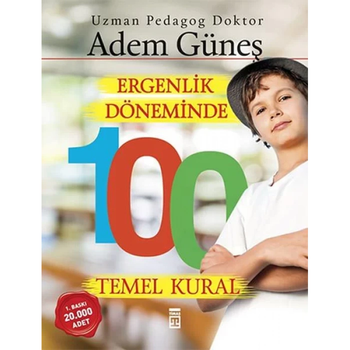 ERGENLİK DÖNEMİNDE 100 TEMEL KURAL - TİMAŞ