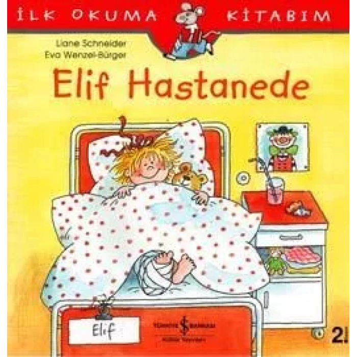 ELİF HASTANEDE - İŞ BANKASI