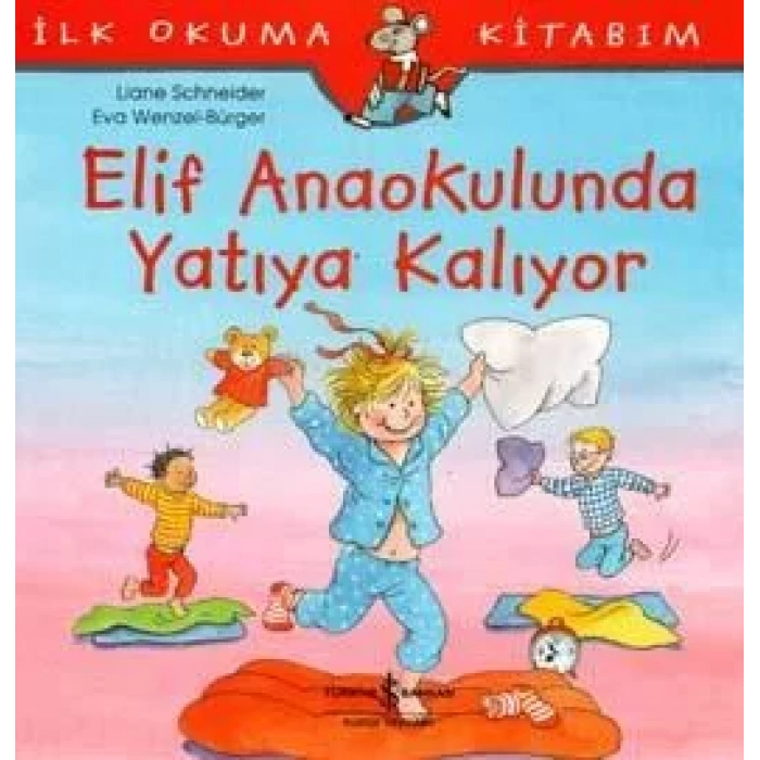 ELİF ANAOKULUNDA YATIYA KALIYOR - İŞ BANKASI