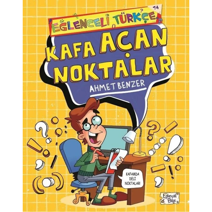 EĞLENCELİ TÜRKÇE 74 KAFA AÇAN NOKTALAR