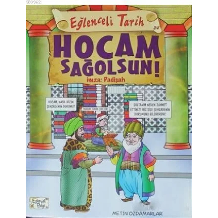 EĞLENCELİ TARİH 24 HOCAM SAĞOLSUN İMZA:PADİŞAH