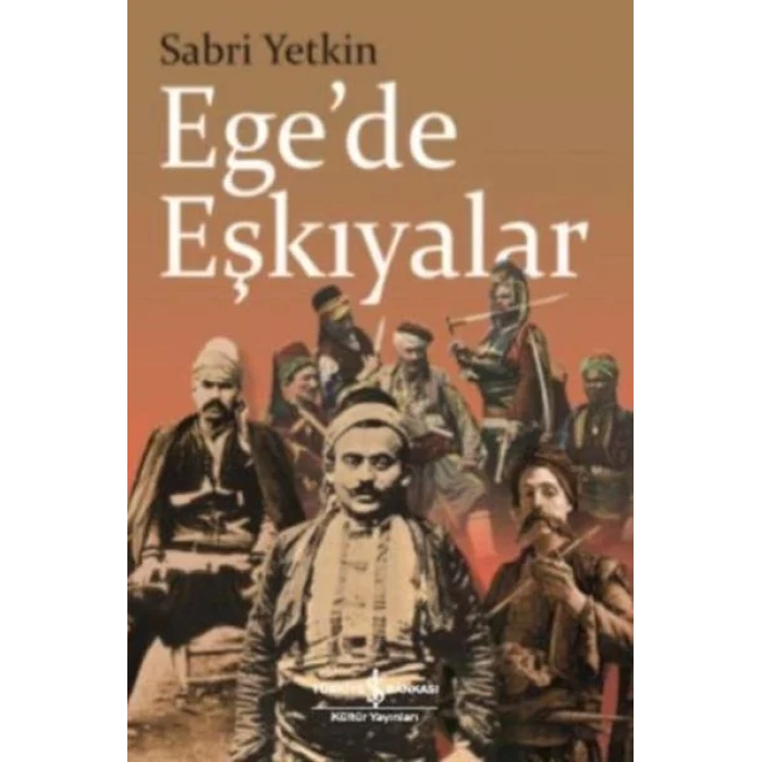 EGEDE EŞKIYALAR - İŞBANKASI