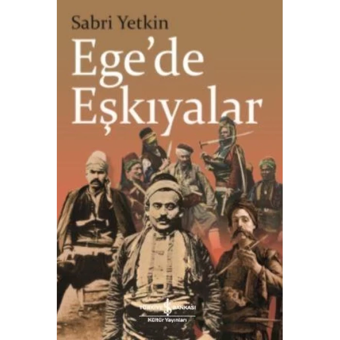 EGEDE EŞKIYALAR - İŞBANKASI