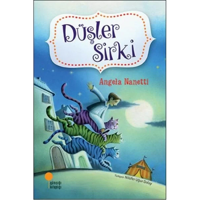 DÜŞLER SİRKİ - GÜNIŞIĞI