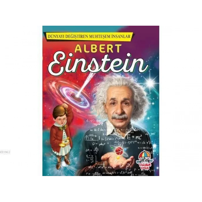 DÜNYAYI DEĞİŞTİREN MUHTEŞEM İNSANLAR EINSTEIN